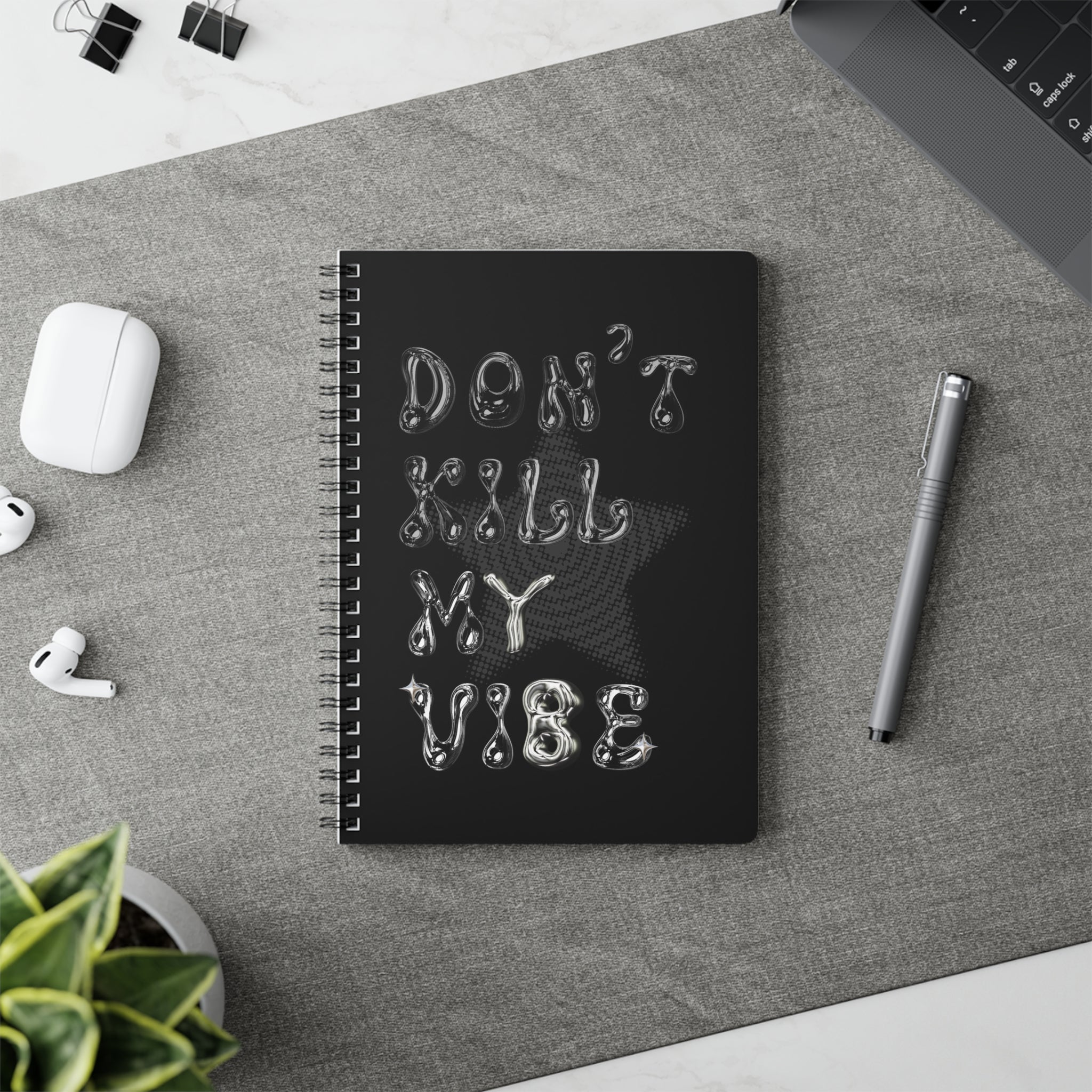 Don’t Kill My Vibe A5 Wirobound Notebook