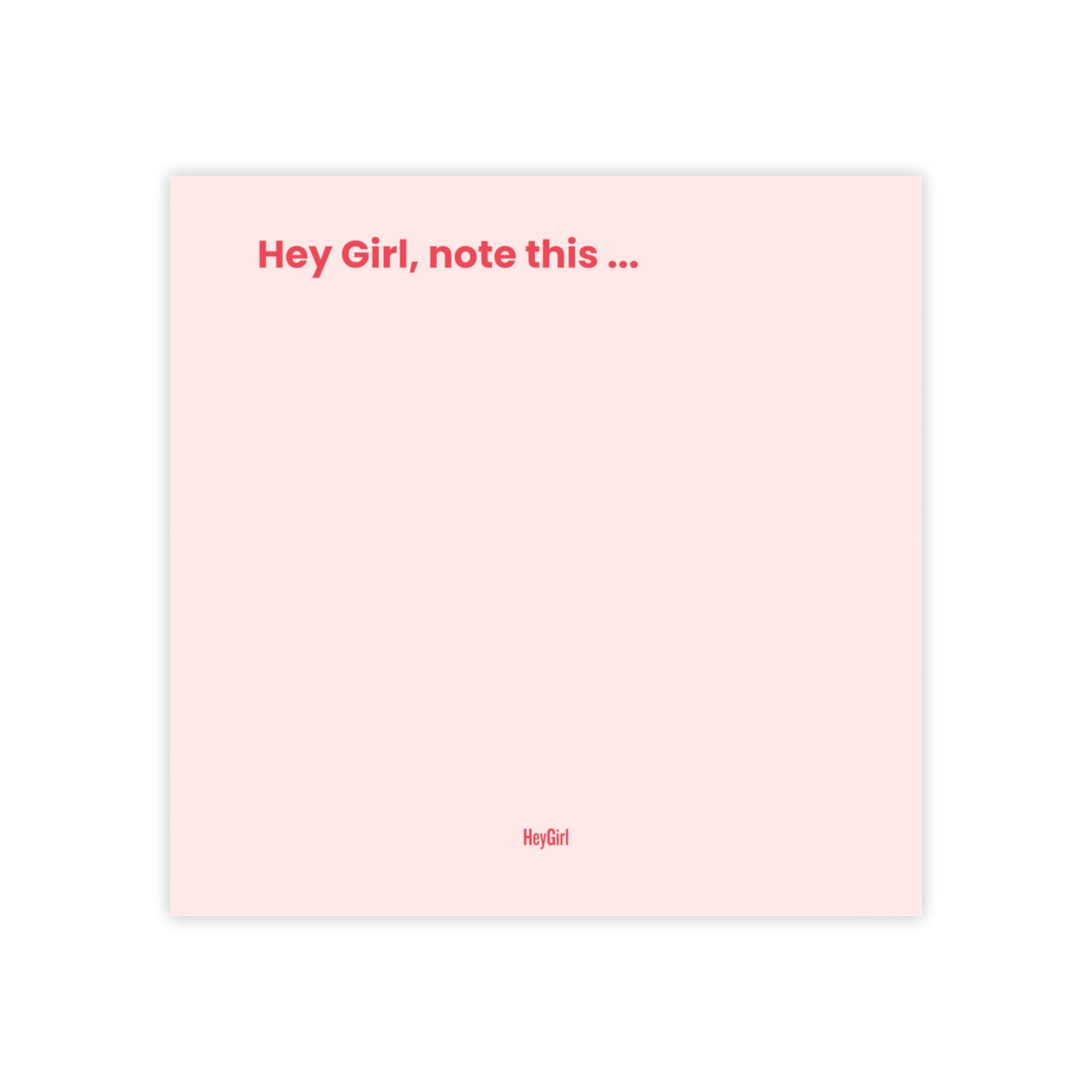 Hey Girl, Note This Post-It Notes