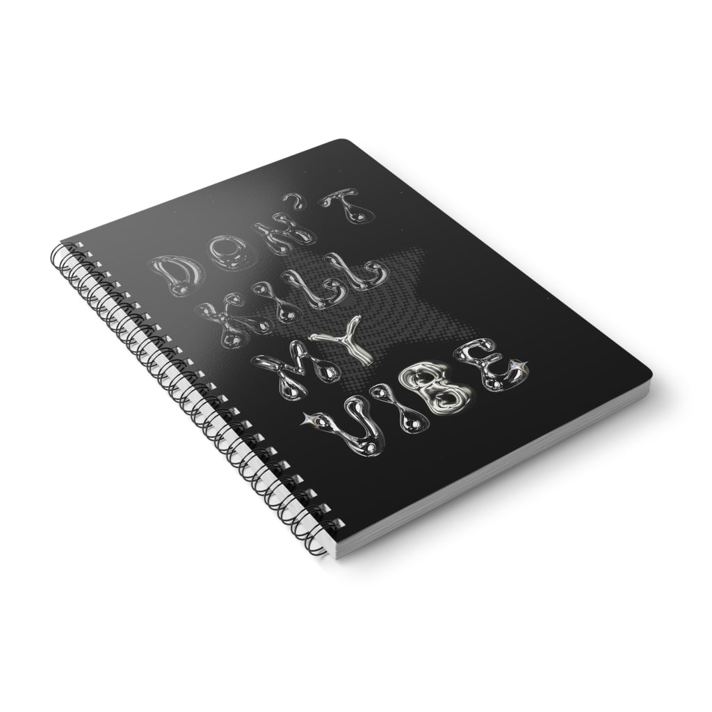 Don’t Kill My Vibe A5 Wirobound Notebook