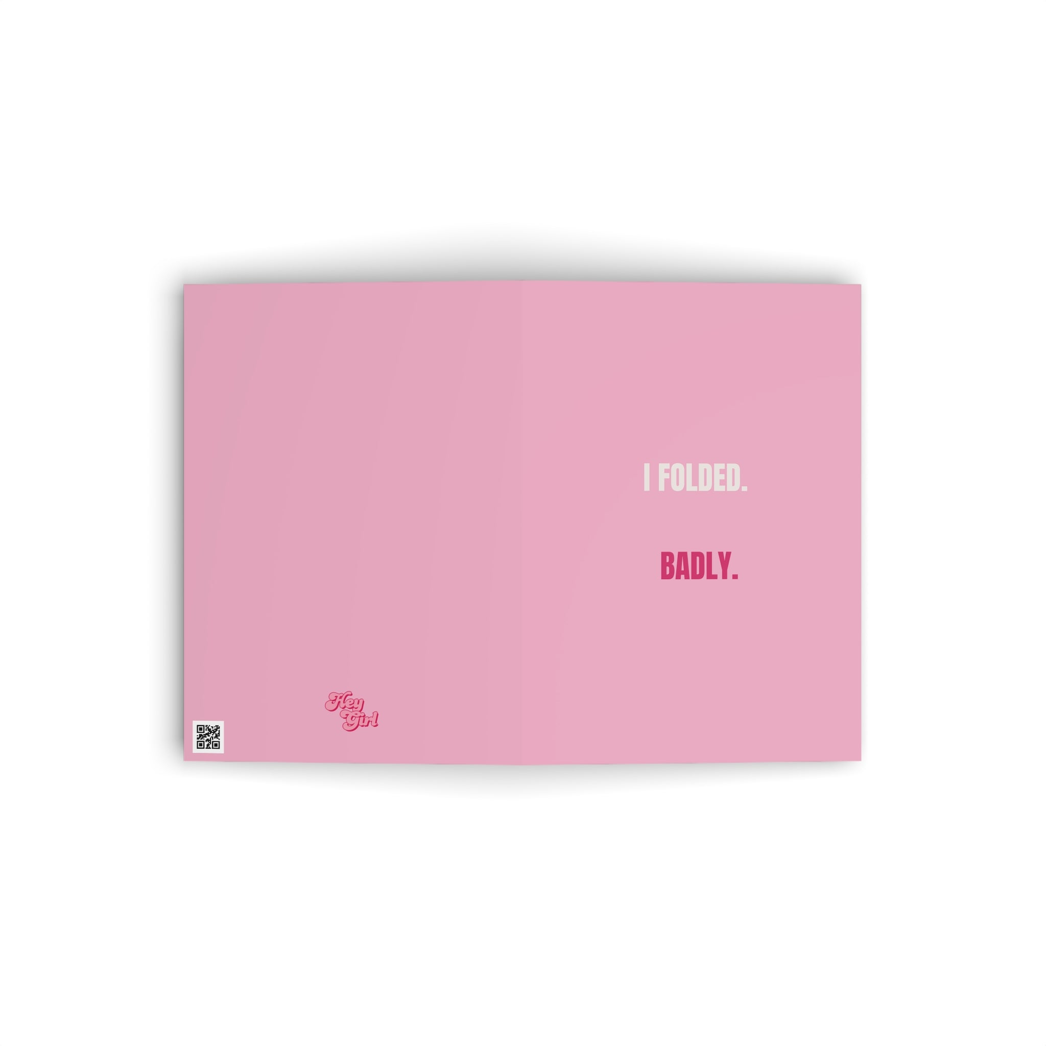 I Folded. Badly. Greetings Card