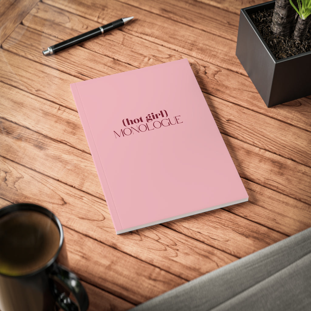 The Hot Girl Monologue Notebook