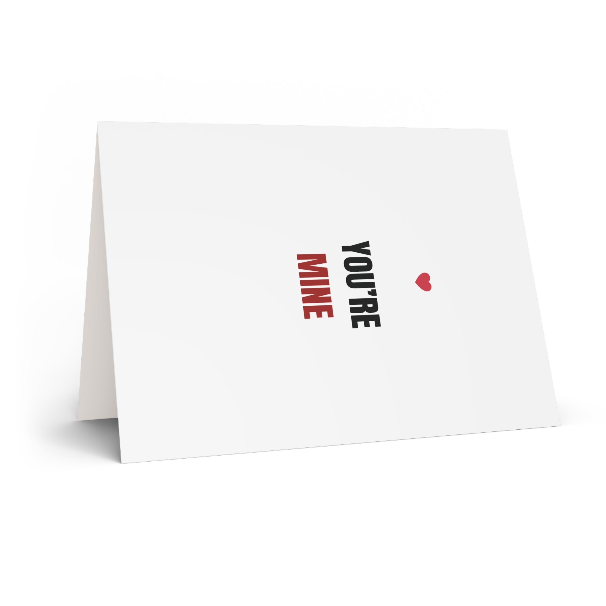 You're Mine Valentines Card