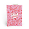 Kinda My Favourite Person Valentines Card