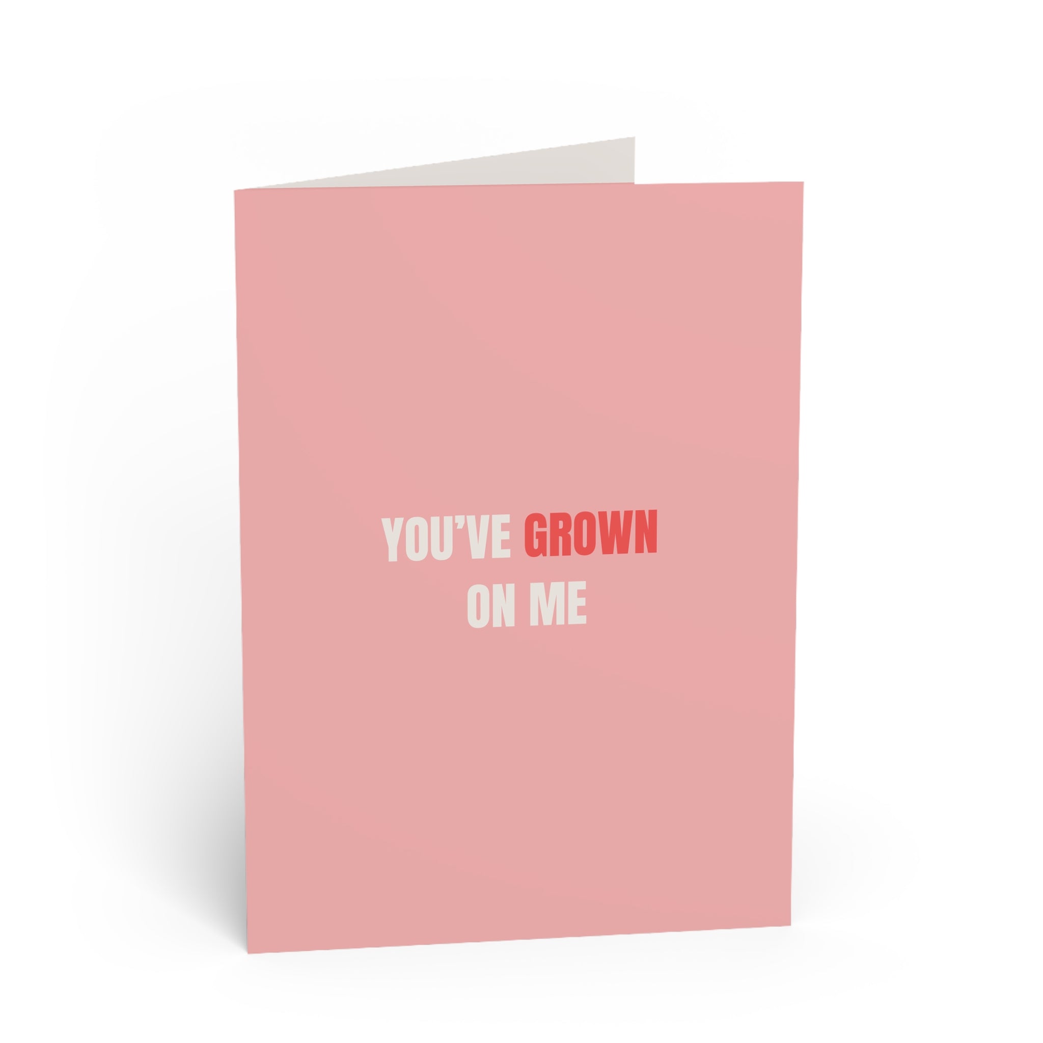 You've Grown On Me Valentines Card