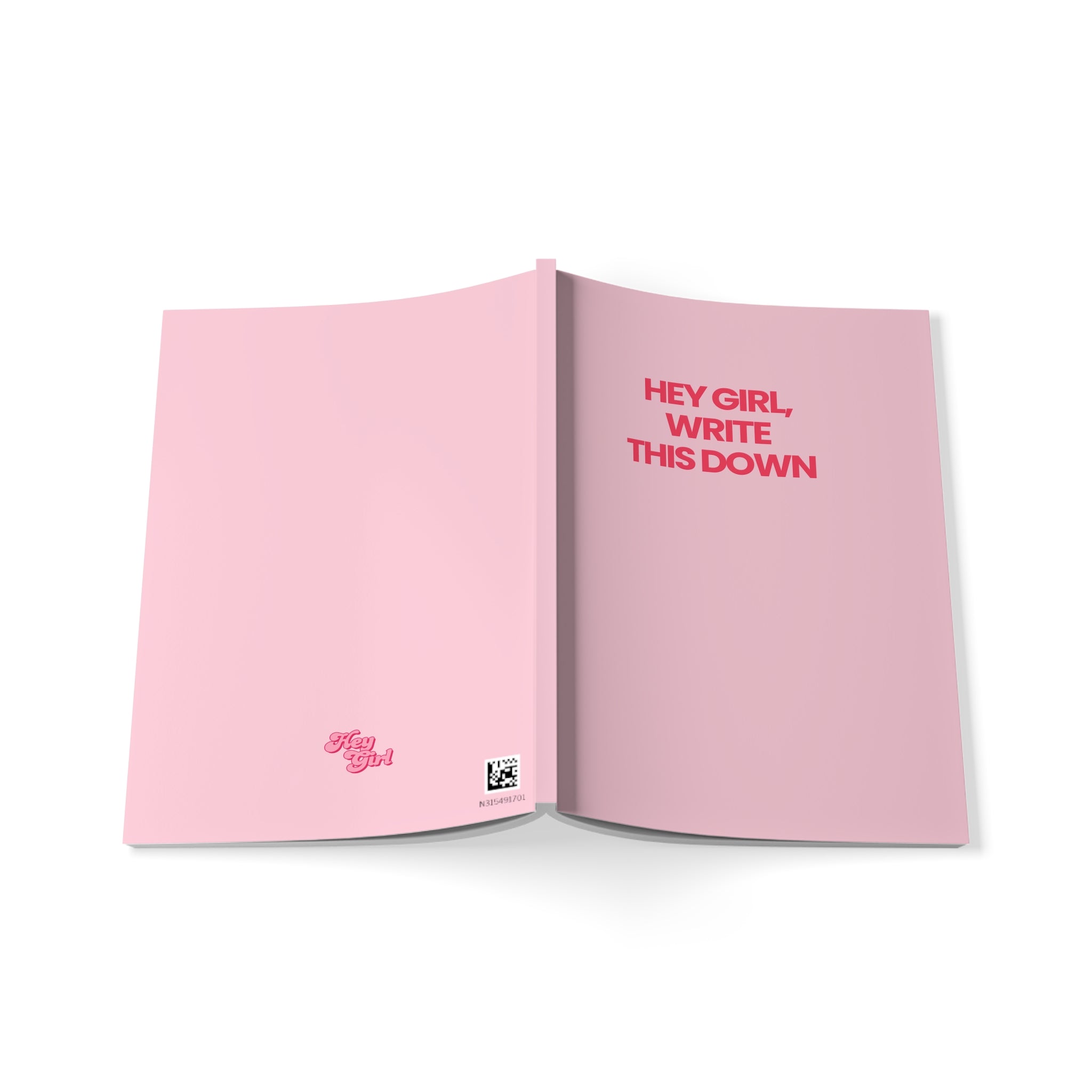 Hey Girl Write This Down Notebook