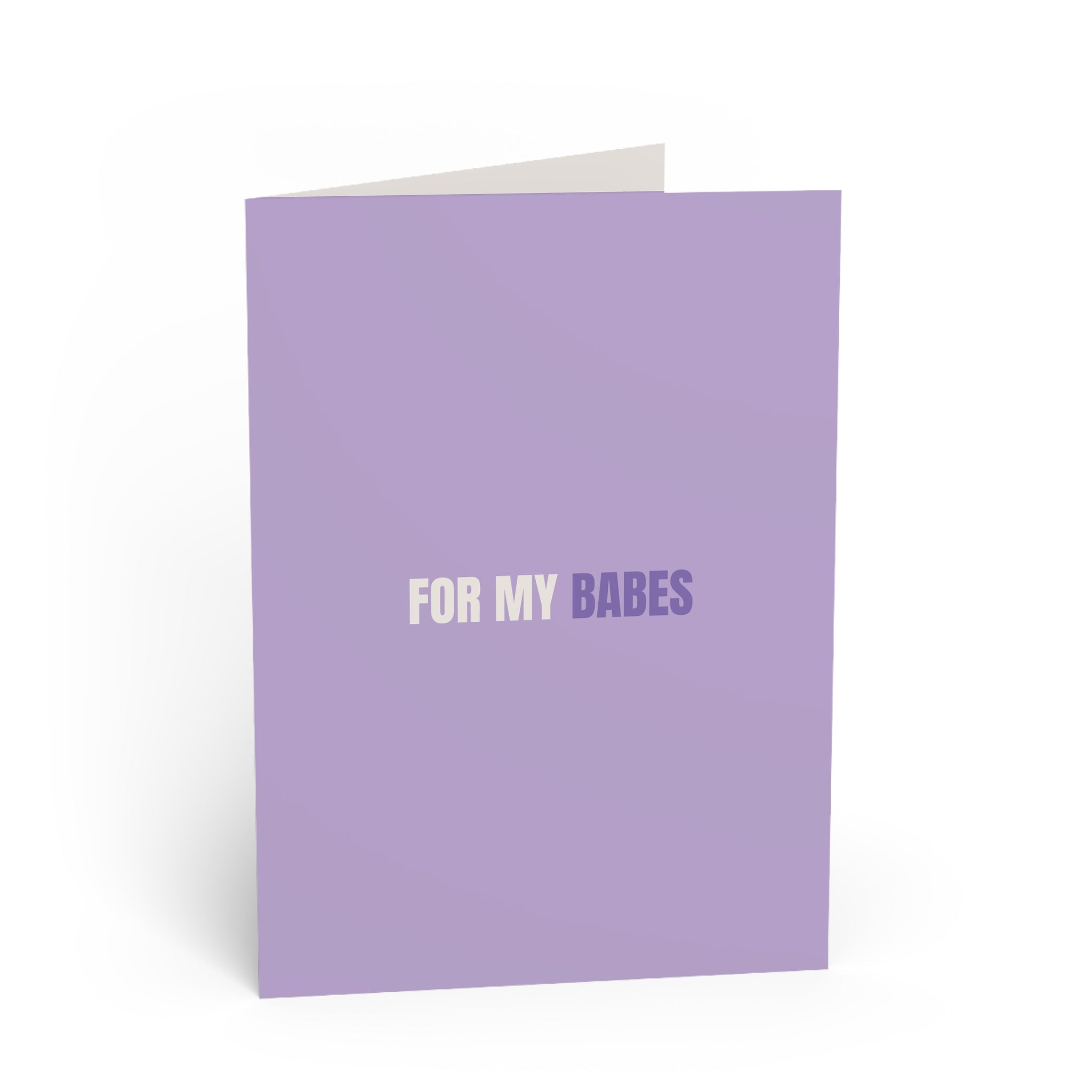 For My Babes Valentines Card