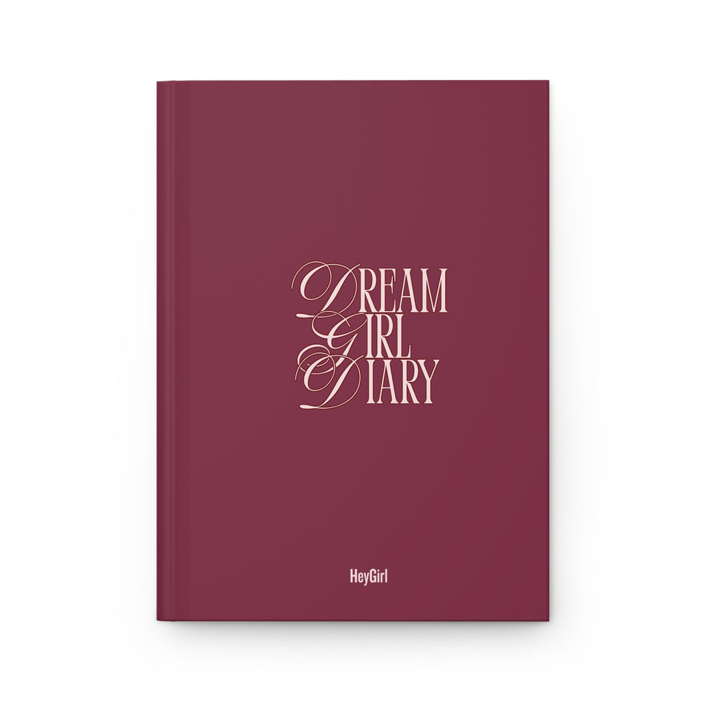 Dream Girl Diary Hardcover Journal — 'Write it. Believe it. Watch it happen.'