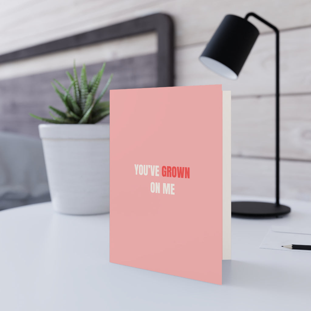 You've Grown On Me Valentines Card