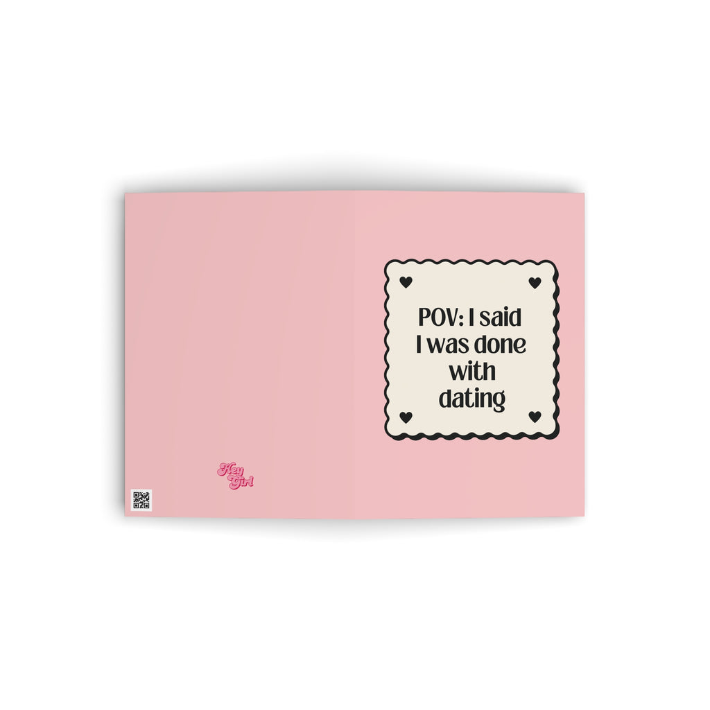 Done With Dating Valentines Card