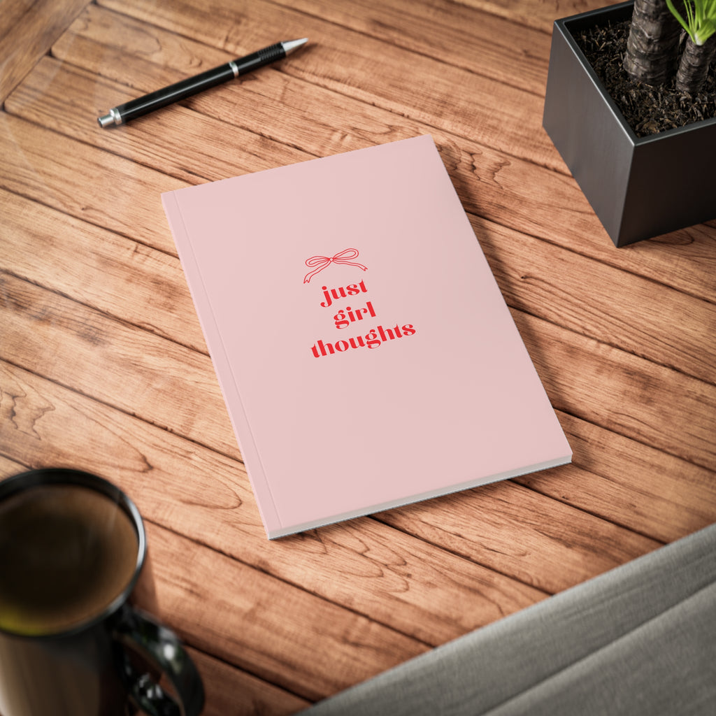 Just Girl Thoughts Notebook