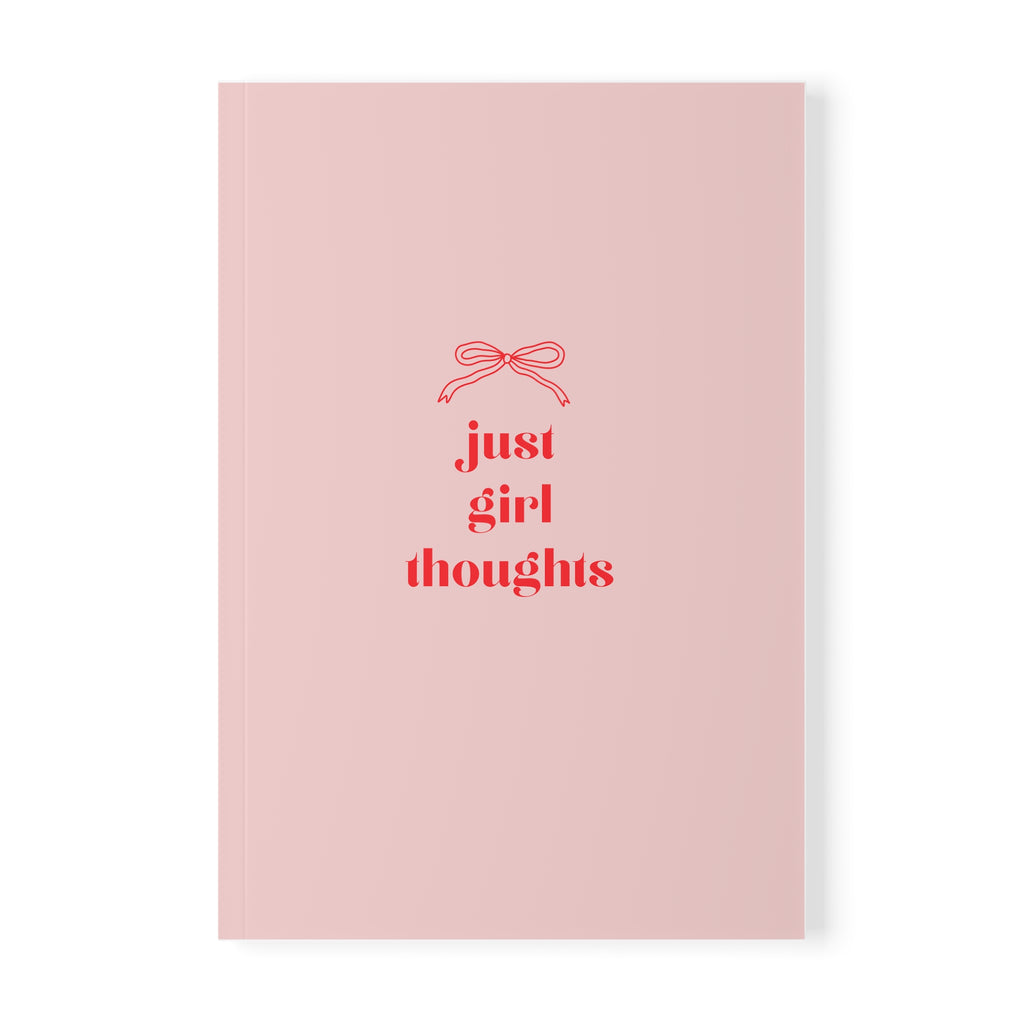 Just Girl Thoughts Notebook