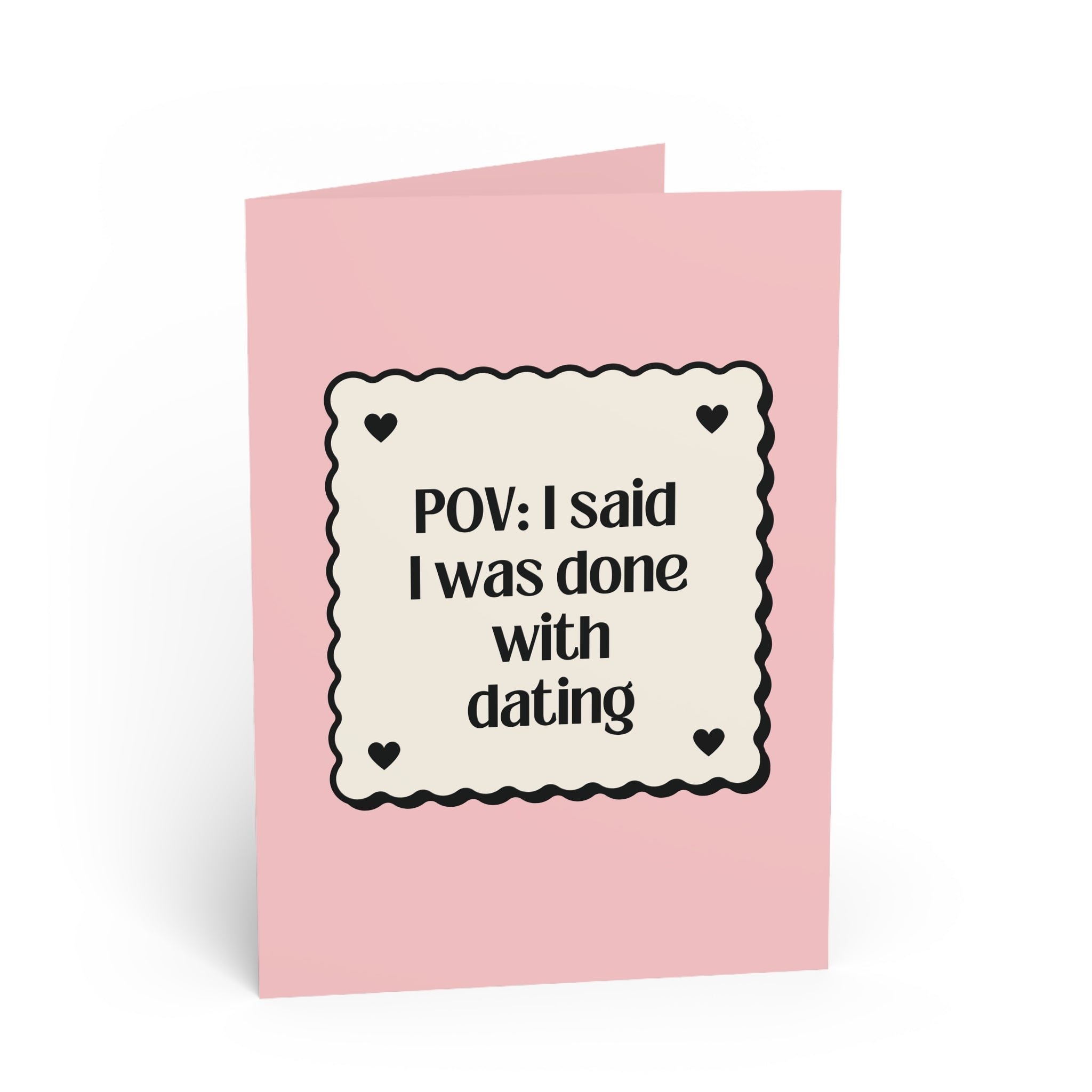 Done With Dating Valentines Card