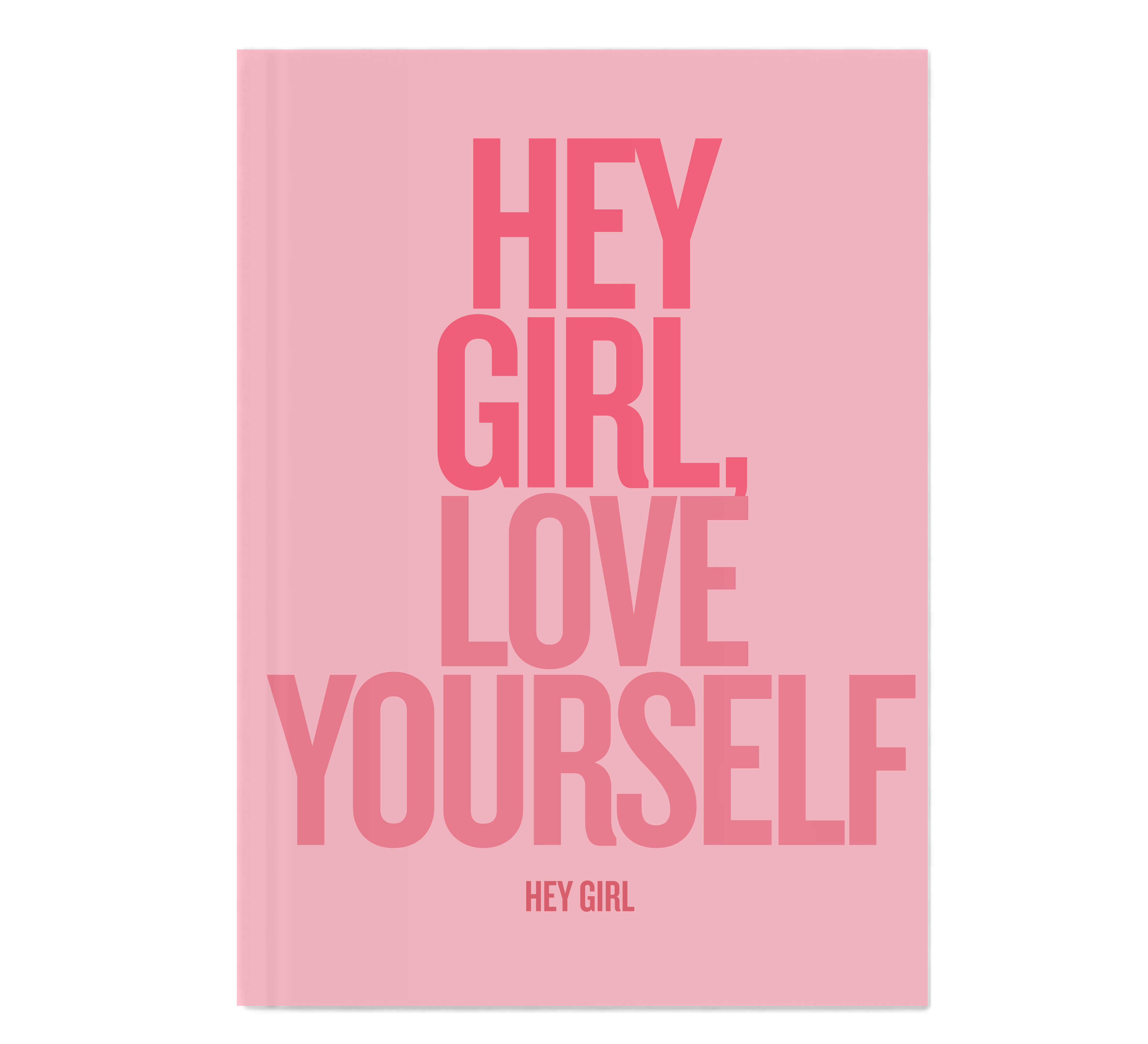 Hey Girl, Love Yourself eBook